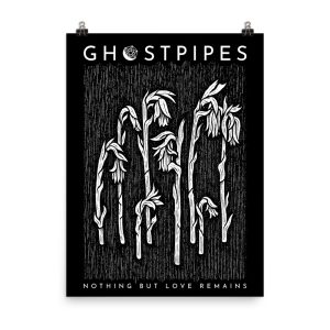 Ghostpipes /// NBLR Matte Black Poster